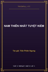 Nam Thiên Nhất Tuyệt Kiếm