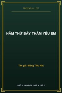 Năm Thứ Bảy Thầm Yêu Em