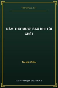 Năm Thứ Mười Sau Khi Tôi Chết