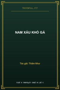 Nam Xấu Khó Gả