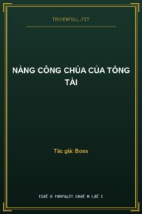 Nàng Công Chúa Của Tổng Tài