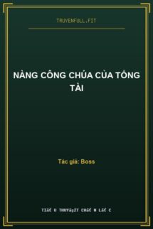 Nàng Công Chúa Của Tổng Tài