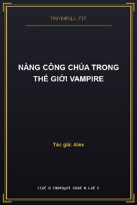 Nàng Công Chúa Trong Thế Giới Vampire