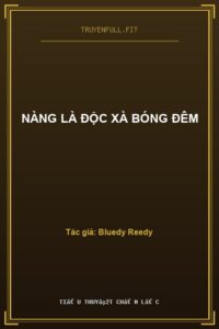 Nàng Là Độc Xà Bóng Đêm