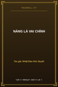 Nàng Là Vai Chính