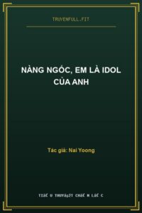 Nàng Ngốc, Em Là Idol Của Anh