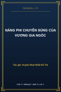 Nàng Phi Chuyên Sủng Của Vương Gia Ngốc