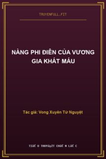 Nàng Phi Điên Của Vương Gia Khát Máu