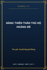 Nàng Thiên Thần Thủ Hộ Hoàng Đế