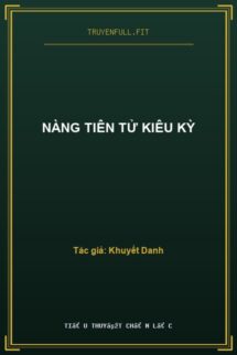 Nàng Tiên Tử Kiêu Kỳ