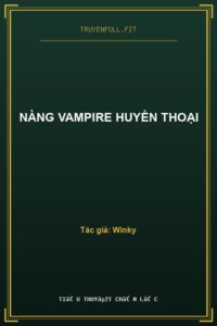 Nàng Vampire Huyền Thoại