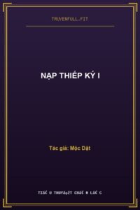 Nạp Thiếp Ký I
