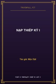 Nạp Thiếp Ký I