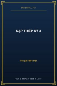 Nạp Thiếp Ký 3