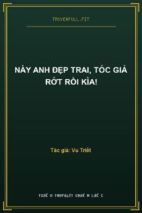 Này Anh Đẹp Trai, Tóc Giả Rớt Rồi Kìa!
