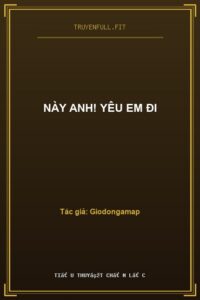 Này Anh! Yêu Em Đi