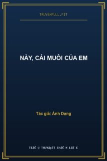 Này, Cái Muôi Của Em