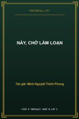 Này, Chớ Làm Loạn