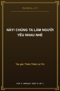 Này! Chúng Ta Làm Người Yêu Nhau Nhé