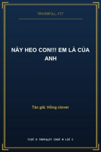 Này Heo Con!!! Em Là Của Anh