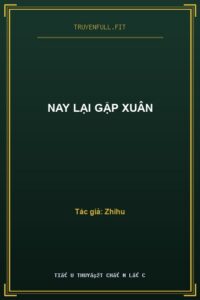 Nay Lại Gặp Xuân