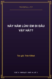 Này Nấm Lùn! Em Đi Đâu Vậy Hả??