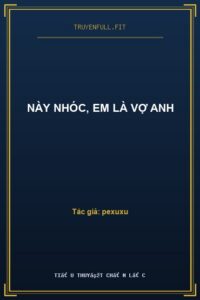 Này Nhóc, Em Là Vợ Anh