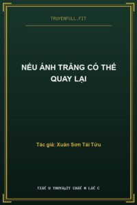 Nếu Ánh Trăng Có Thể Quay Lại