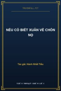 Nếu Có Biết Xuân Về Chốn Nọ