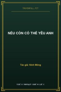 Nếu Còn Có Thể Yêu Anh