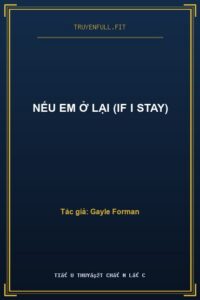 Nếu Em Ở Lại (If I Stay)