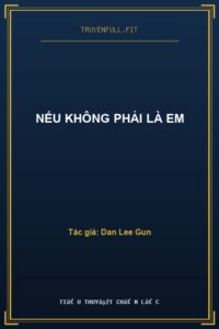Nếu Không Phải Là Em