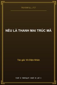 Nếu Là Thanh Mai Trúc Mã