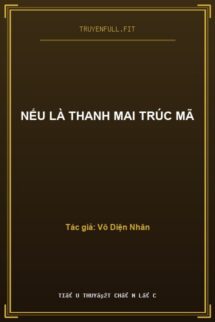 Nếu Là Thanh Mai Trúc Mã
