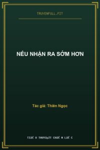 Nếu Nhận Ra Sớm Hơn