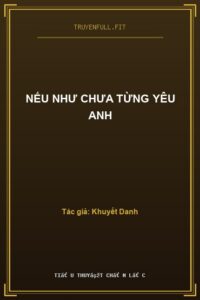 Nếu Như Chưa Từng Yêu Anh