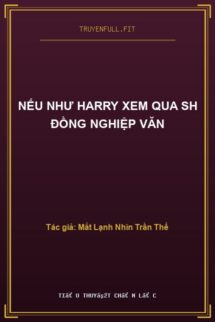 Nếu Như Harry Xem Qua Sh Đồng Nghiệp Văn