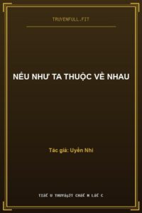 Nếu Như Ta Thuộc Về Nhau
