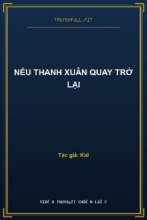 Nếu Thanh Xuân Quay Trở Lại
