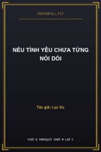 Nếu Tình Yêu Chưa Từng Nói Dối