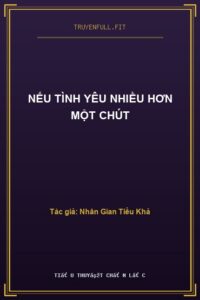 Nếu Tình Yêu Nhiều Hơn Một Chút