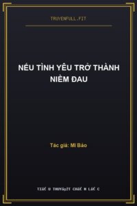 Nếu Tình Yêu Trở Thành Niềm Đau