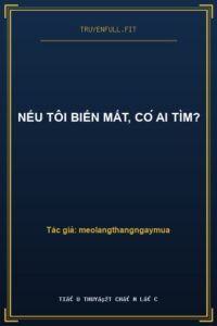 Nếu Tôi Biến Mất, Có Ai Tìm?