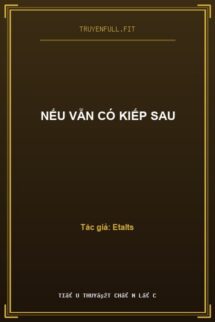 Nếu Vẫn Có Kiếp Sau