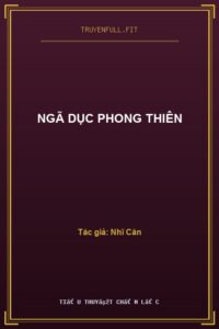 Ngã Dục Phong Thiên