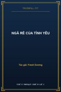 Ngã Rẽ Của Tình Yêu