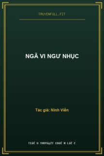 Ngã Vi Ngư Nhục