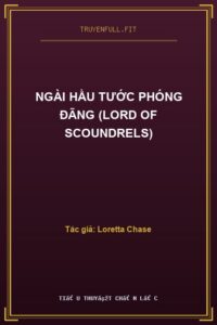 Ngài Hầu Tước Phóng Đãng (Lord Of Scoundrels)