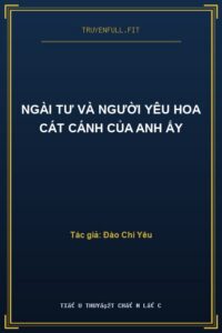 Ngài Tư Và Người Yêu Hoa Cát Cánh Của Anh Ấy