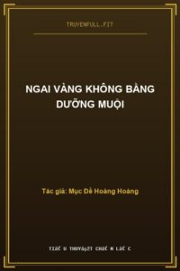 Ngai Vàng Không Bằng Dưỡng Muội